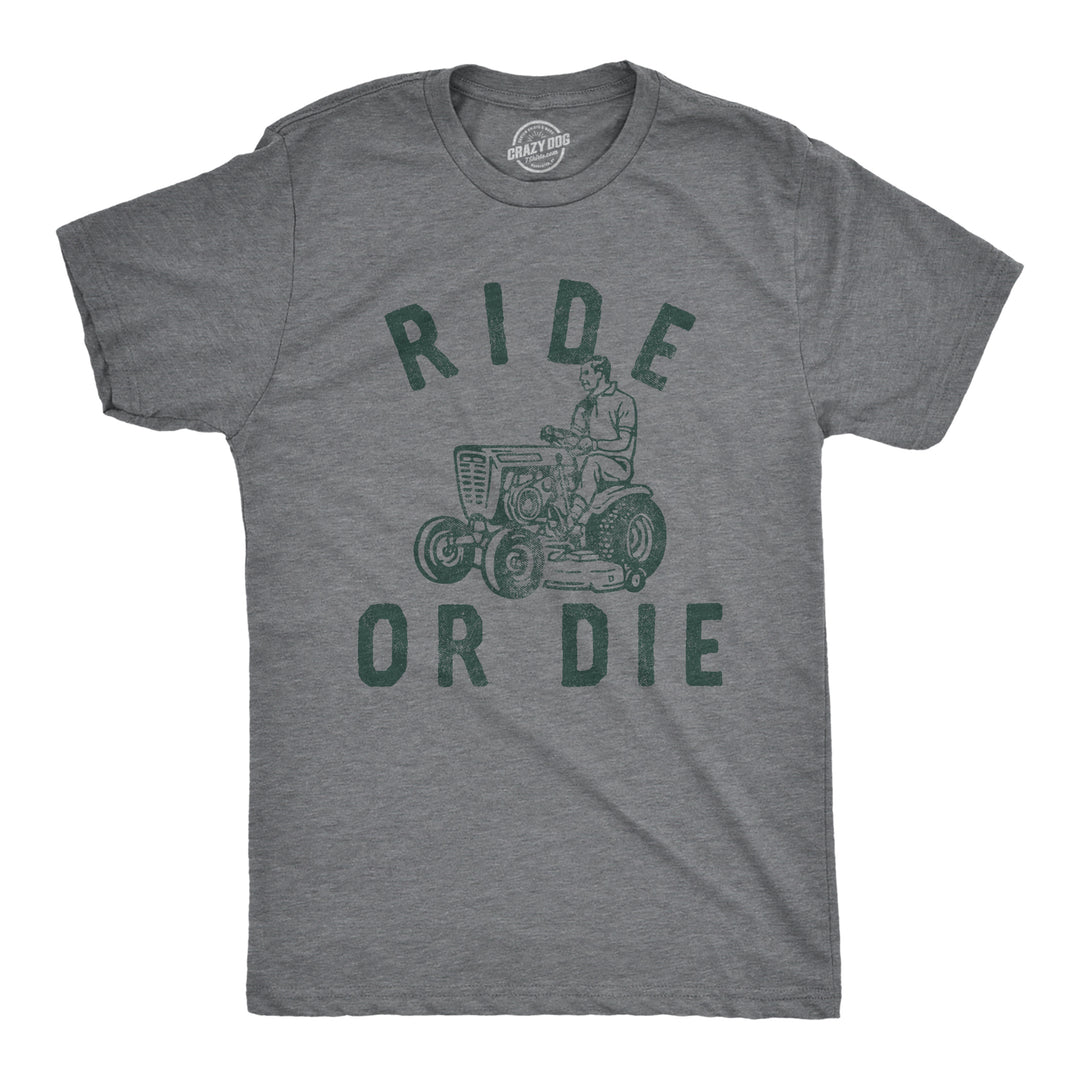 Funny Dark Heather Grey - RIDE Ride Or Die Mens T Shirt Nerdy father's day Tee