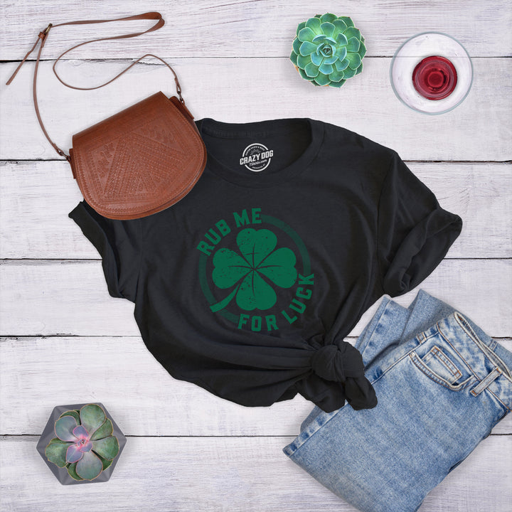 Rub Me For Luck Women's T Shirt