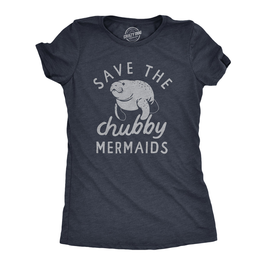 Funny Heather Navy - MERMAIDS Save The Chubby Mermaids Womens T Shirt Nerdy Animal Tee