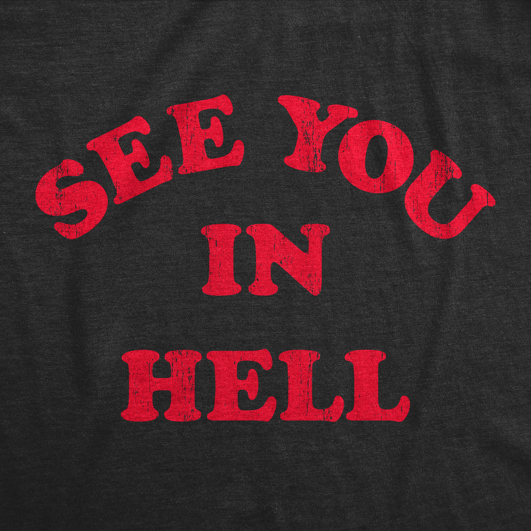 See You In Hell Men's T Shirt