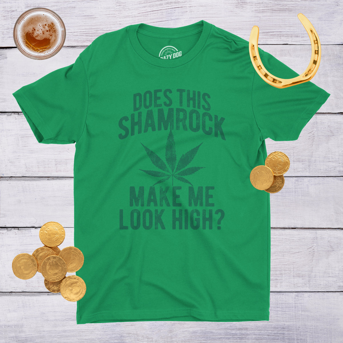 Does This Shamrock Makee Me Look High? Men&#39;s T Shirt