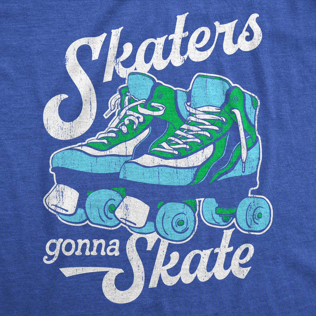 Skaters Gonna Skate Men's T Shirt