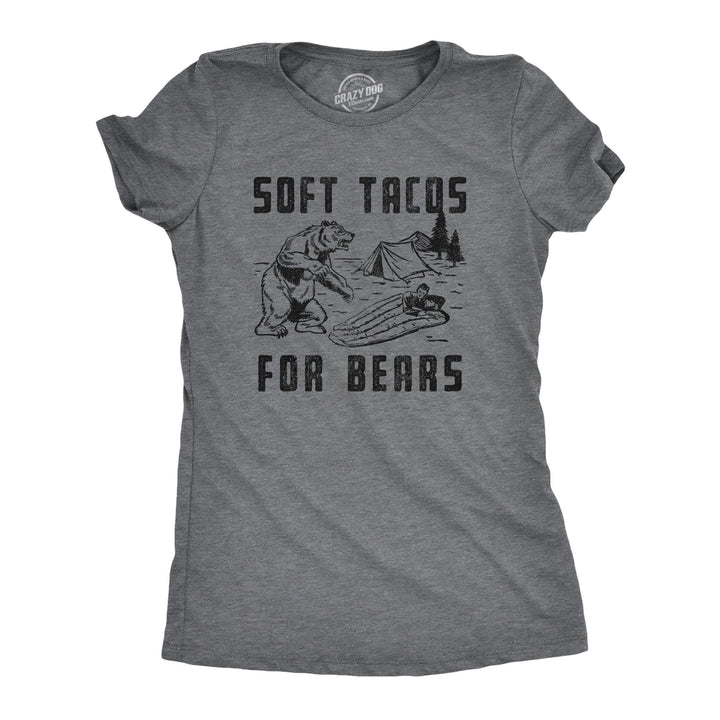 Funny Dark Heather Grey Soft Tacos For Bears Womens T Shirt Nerdy Sarcastic Food Animal Tee