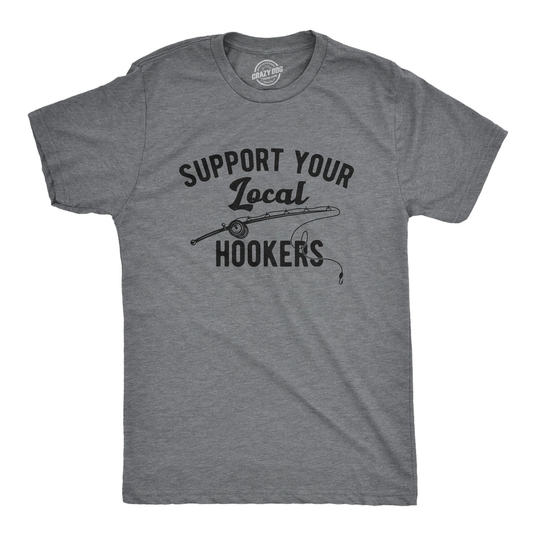 Funny Dark Heather Grey - HOOKERS Support Your Local Hookers Mens T Shirt Nerdy Fishing Tee