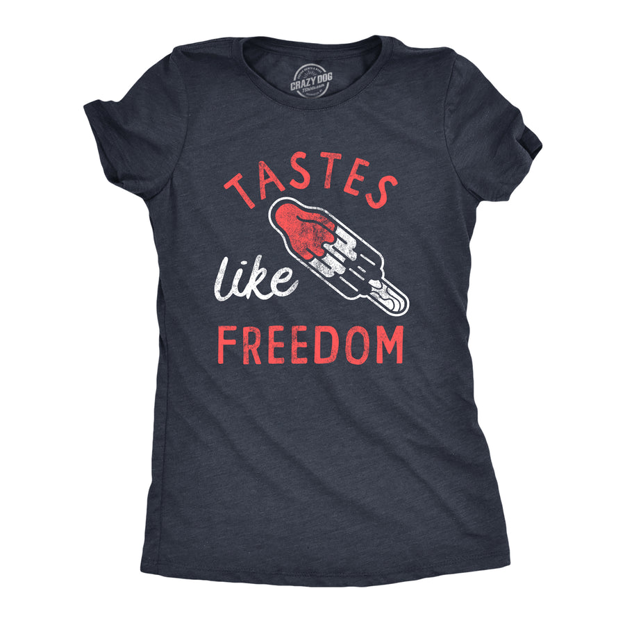 Funny Heather Navy Tastes Like Freedom Womens T Shirt Nerdy Fourth of July food Tee