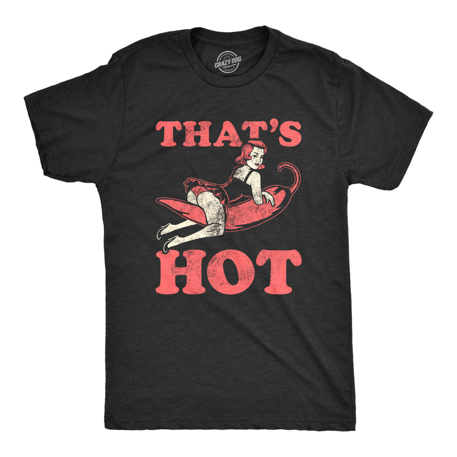 Funny Heather Black - HOT Thats Hot Mens T Shirt Nerdy sex retro Tee