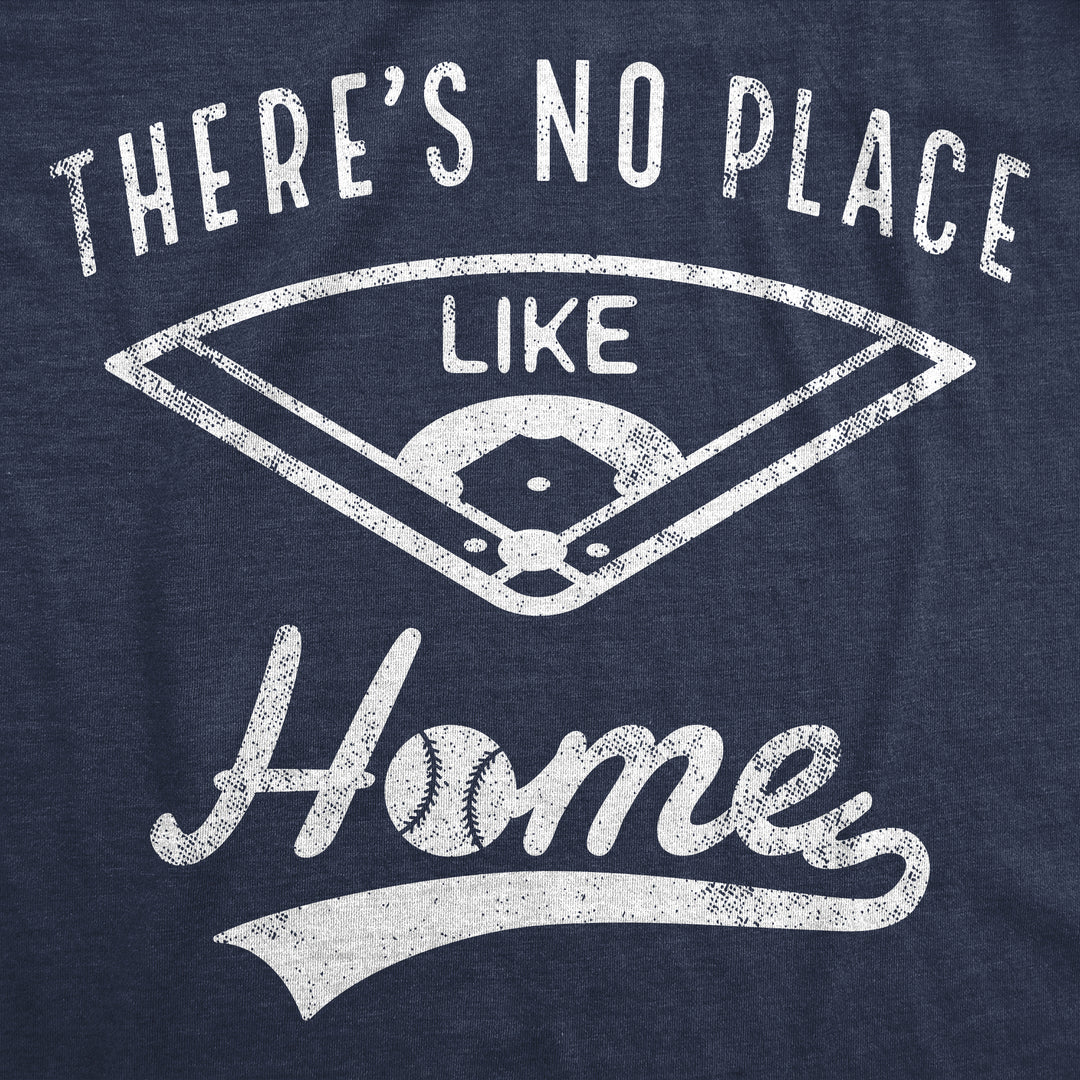 Theres No Place Like Home Men's T Shirt
