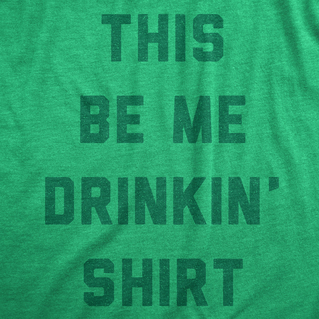 This Be Me Drinkin Shirt Women's T Shirt