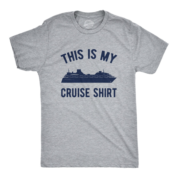 Funny Light Heather Grey - Cruise Shirt This Is My Cruise Shirt Mens T Shirt Nerdy Vacation Tee
