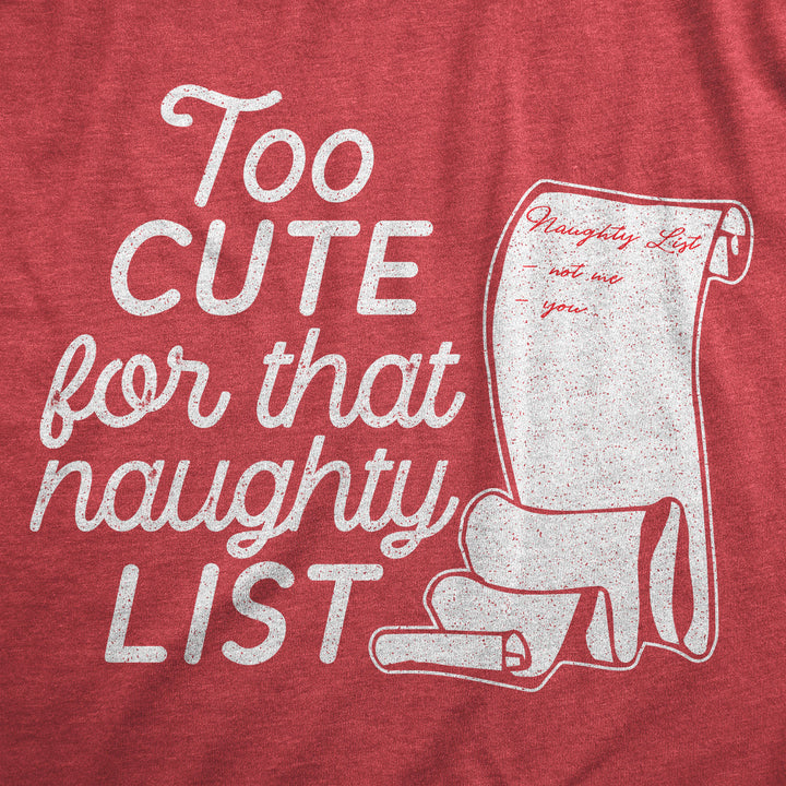 Too Cute For That Naughty List Women's T Shirt