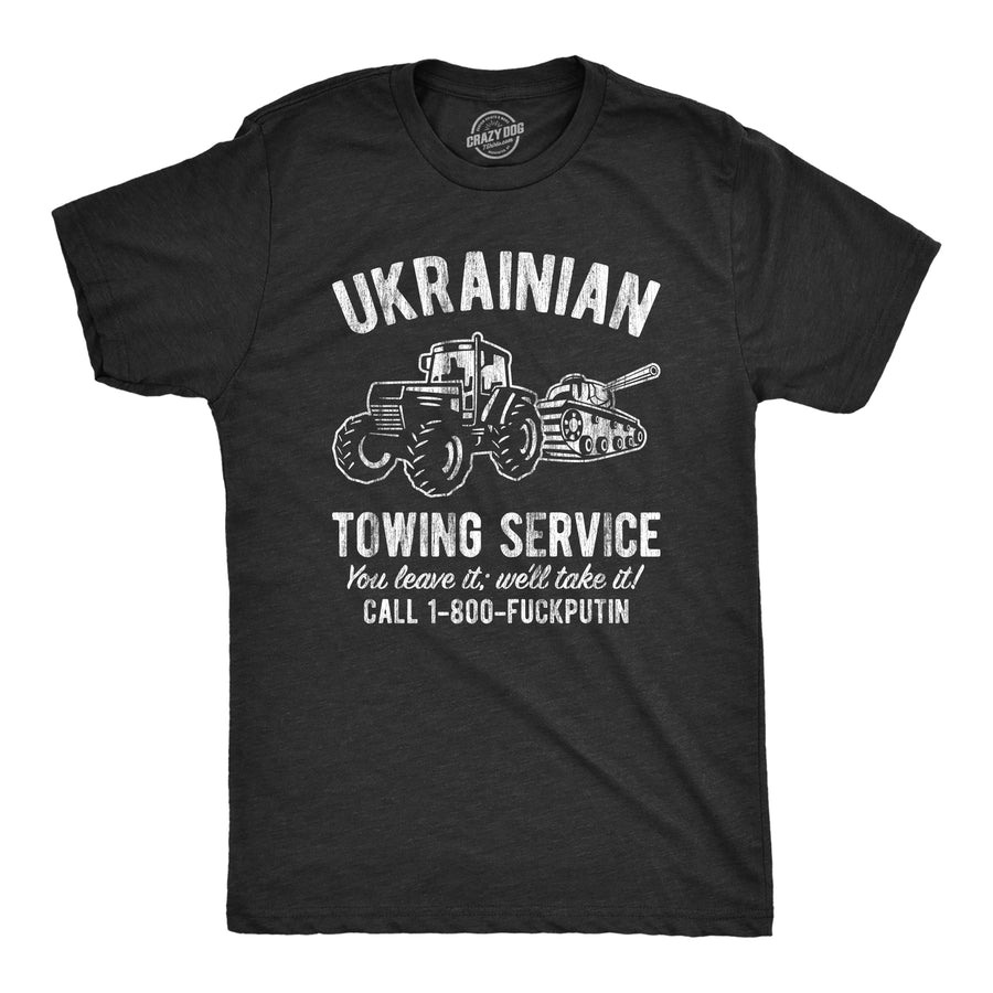Funny Heather Black Ukrainian Towing Service Mens T Shirt Nerdy political Sarcastic Tee