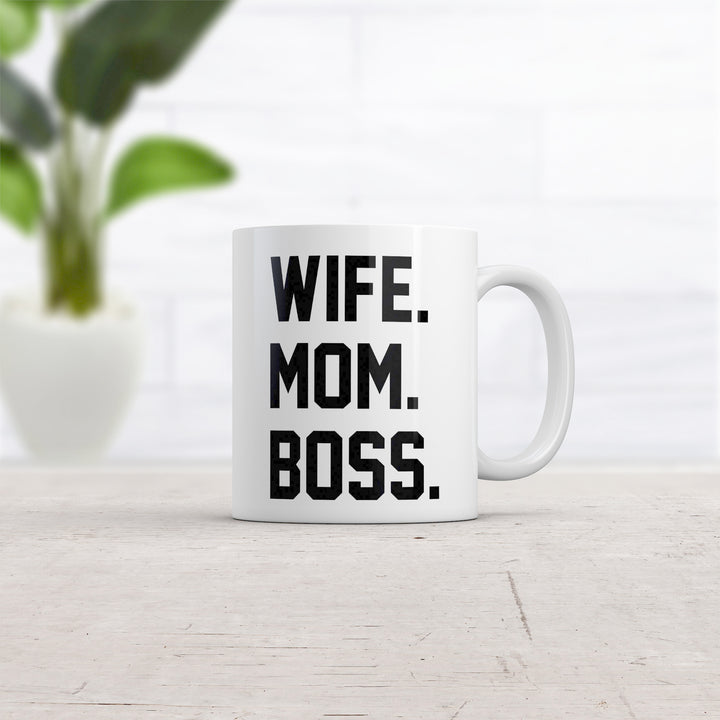 Mom. Wife. Boss. Mug