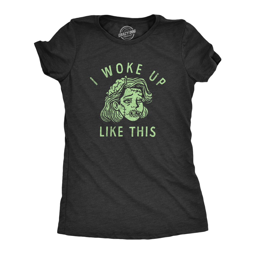 Funny Heather Black - WOKE I Woke Up Like This Zombie Womens T Shirt Nerdy Halloween Zombie Tee