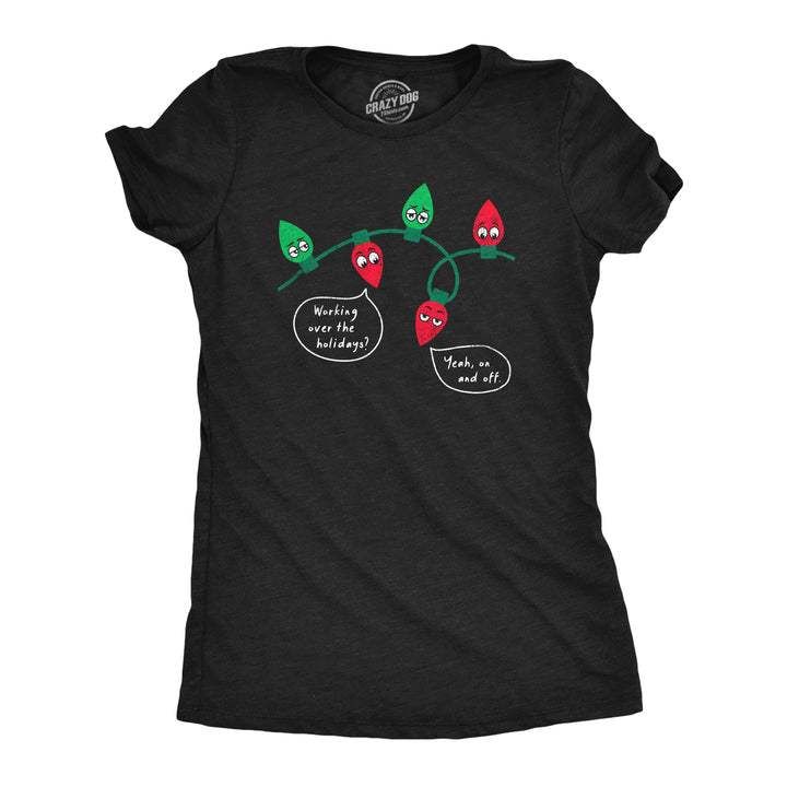 Funny Heather Black - WORKING Working Over The Holidays Womens T Shirt Nerdy Christmas Office Sarcastic Tee