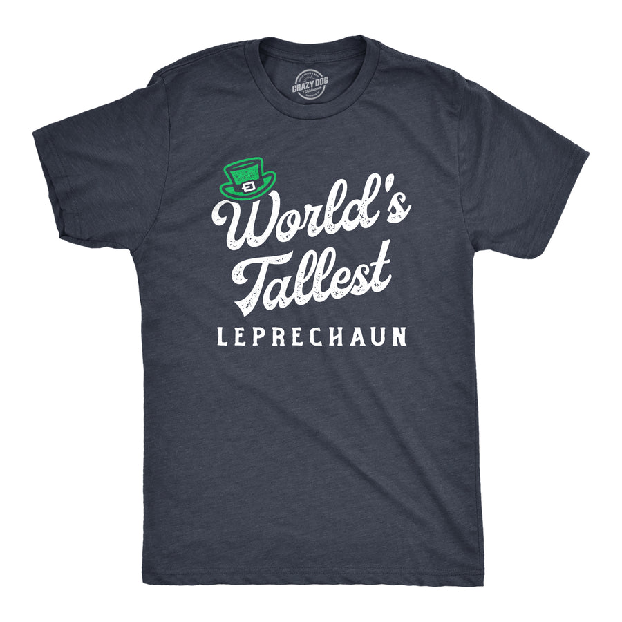 Funny Heather Navy - Tallest Leprechaun Multicolor World's Tallest Leprechaun Mens T Shirt Nerdy Saint Patrick's Day Sarcastic Tee