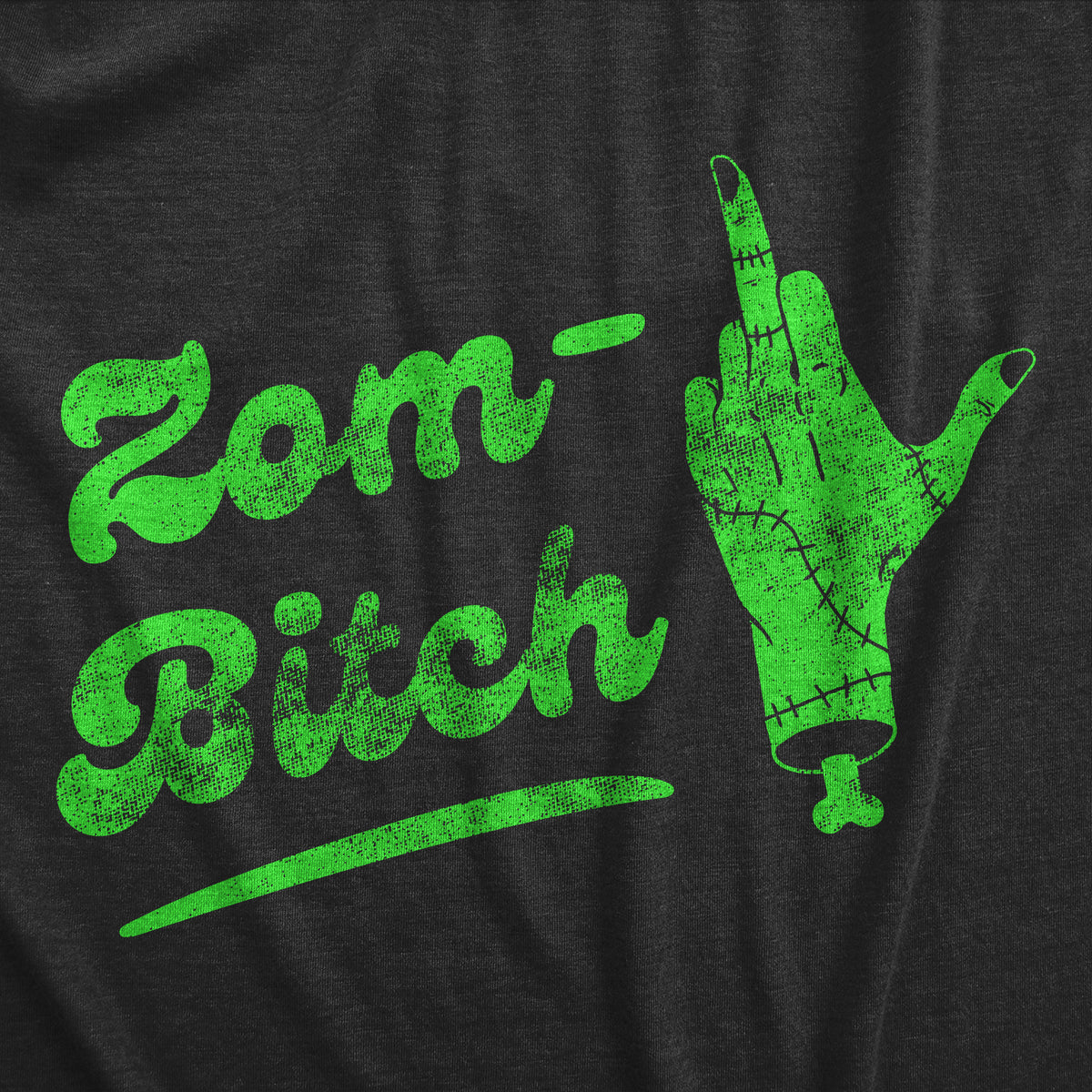 Zom Bitch Women&#39;s T Shirt