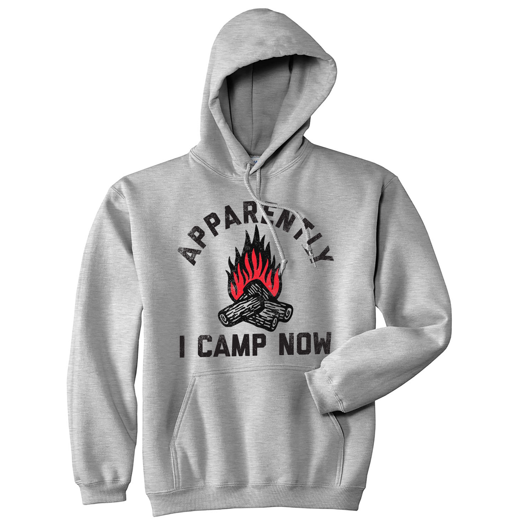 Funny Light Heather Grey - I Camp Now Apparently I Camp Now Hoodie Nerdy Camping sarcastic Tee