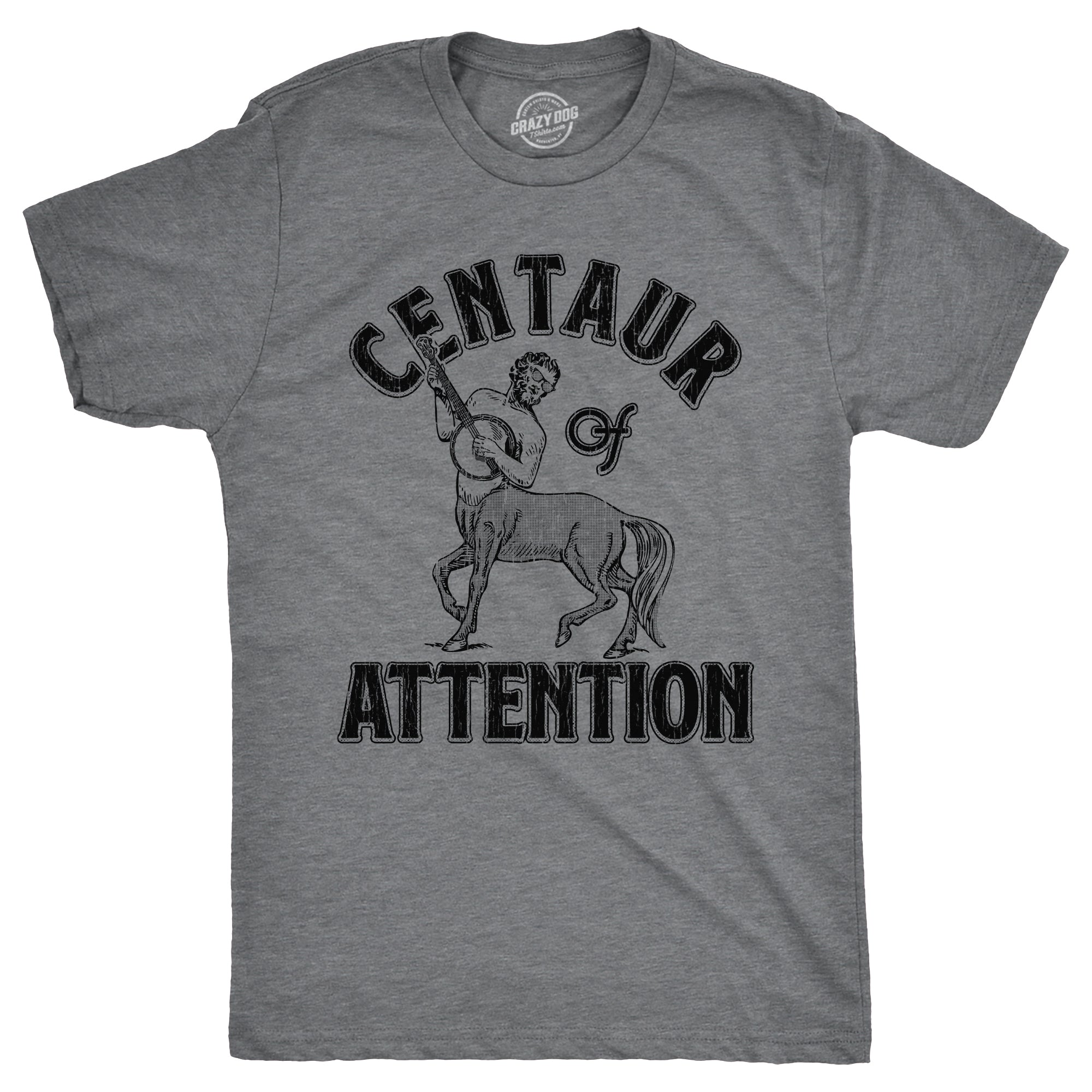 Funny Dark Heather Grey - CENTAUR Centaur Of Attention Mens T Shirt Nerdy Animal sarcastic Tee