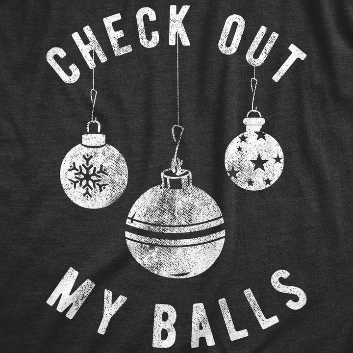 Check Out My Balls Men's T Shirt