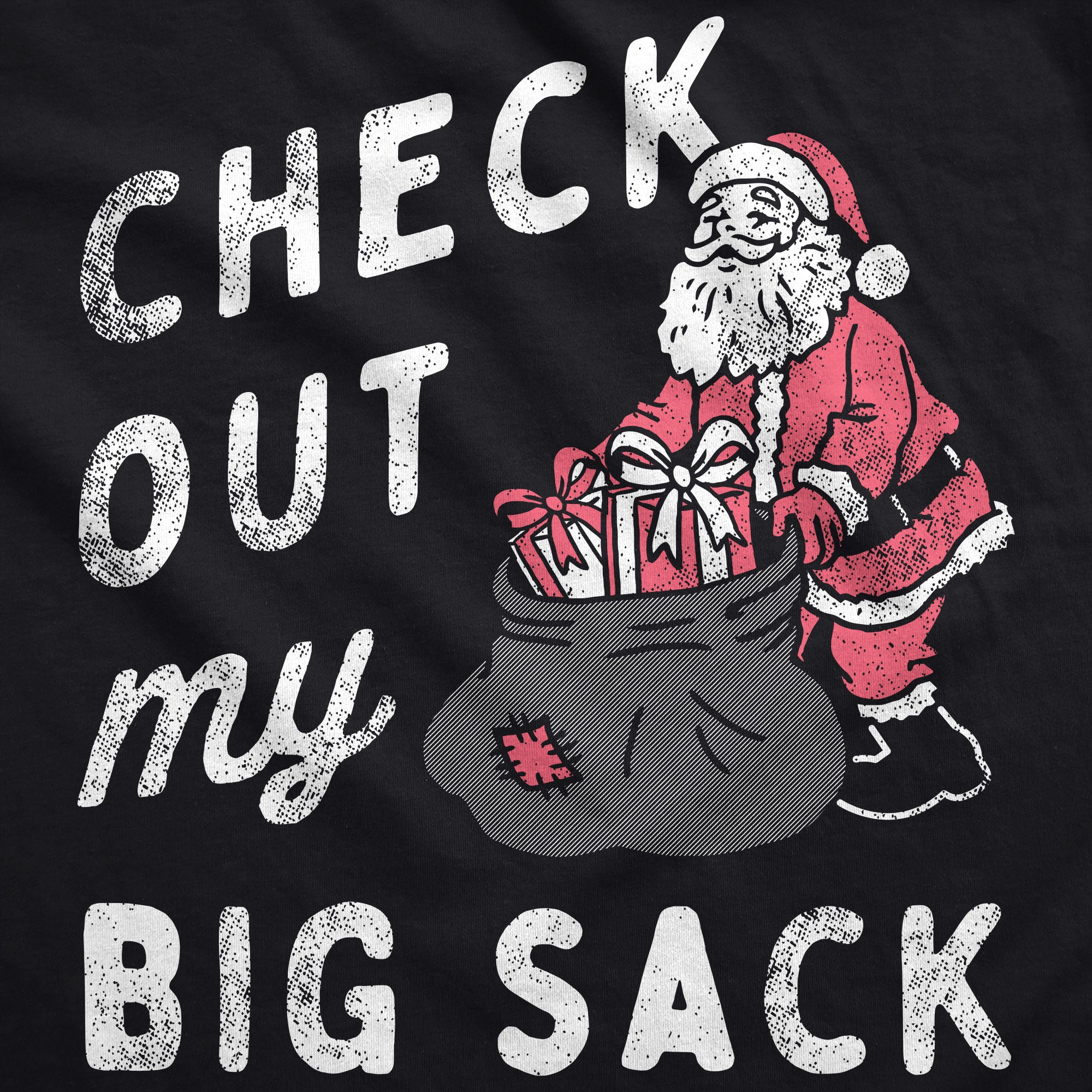 Funny Black - Big Sack Check Out My Big Sack Hoodie Nerdy Christmas Sarcastic Tee