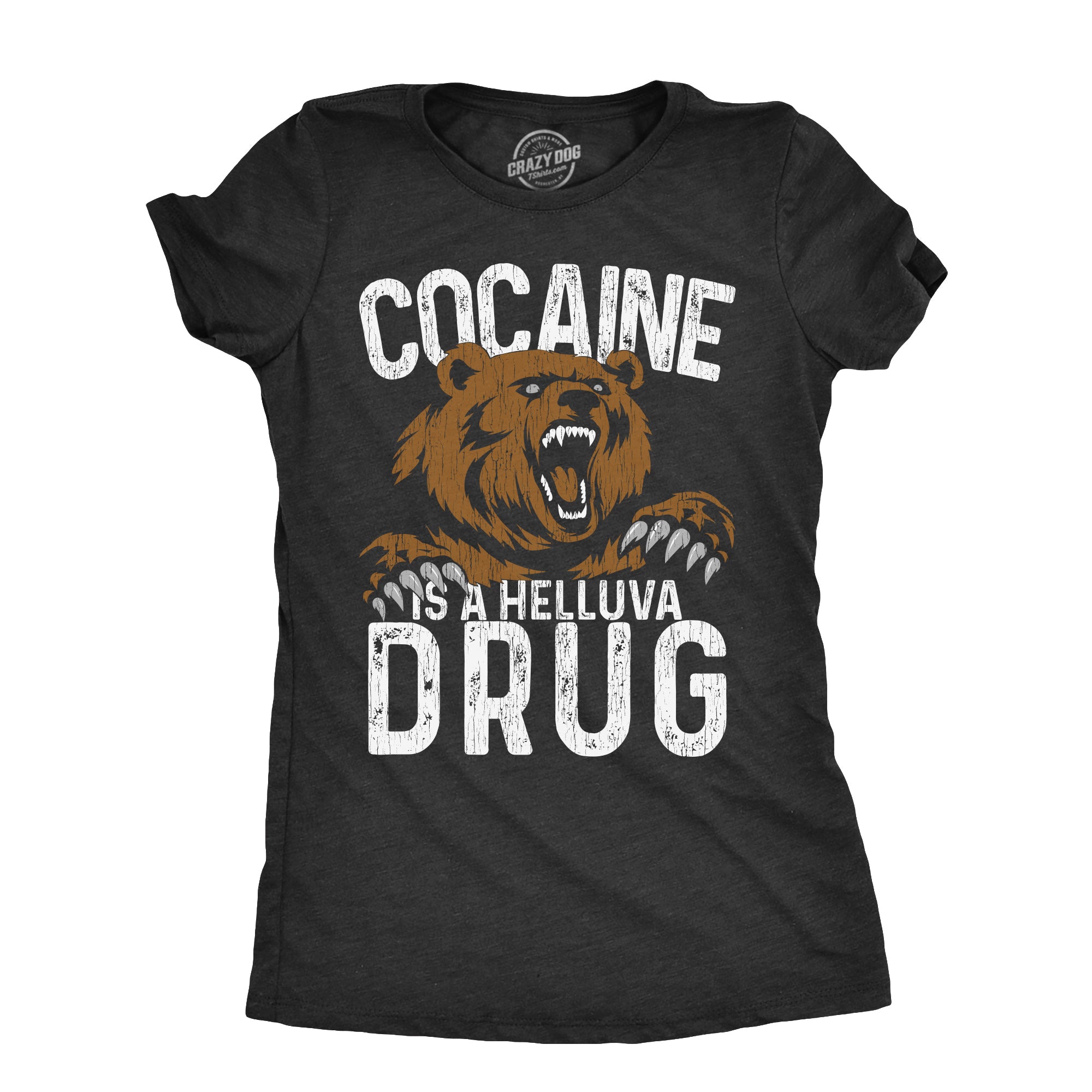 Funny Heather Black - COCAINE Cocaine Is A Helluva Drug Womens T Shirt Nerdy Sarcastic animal Tee
