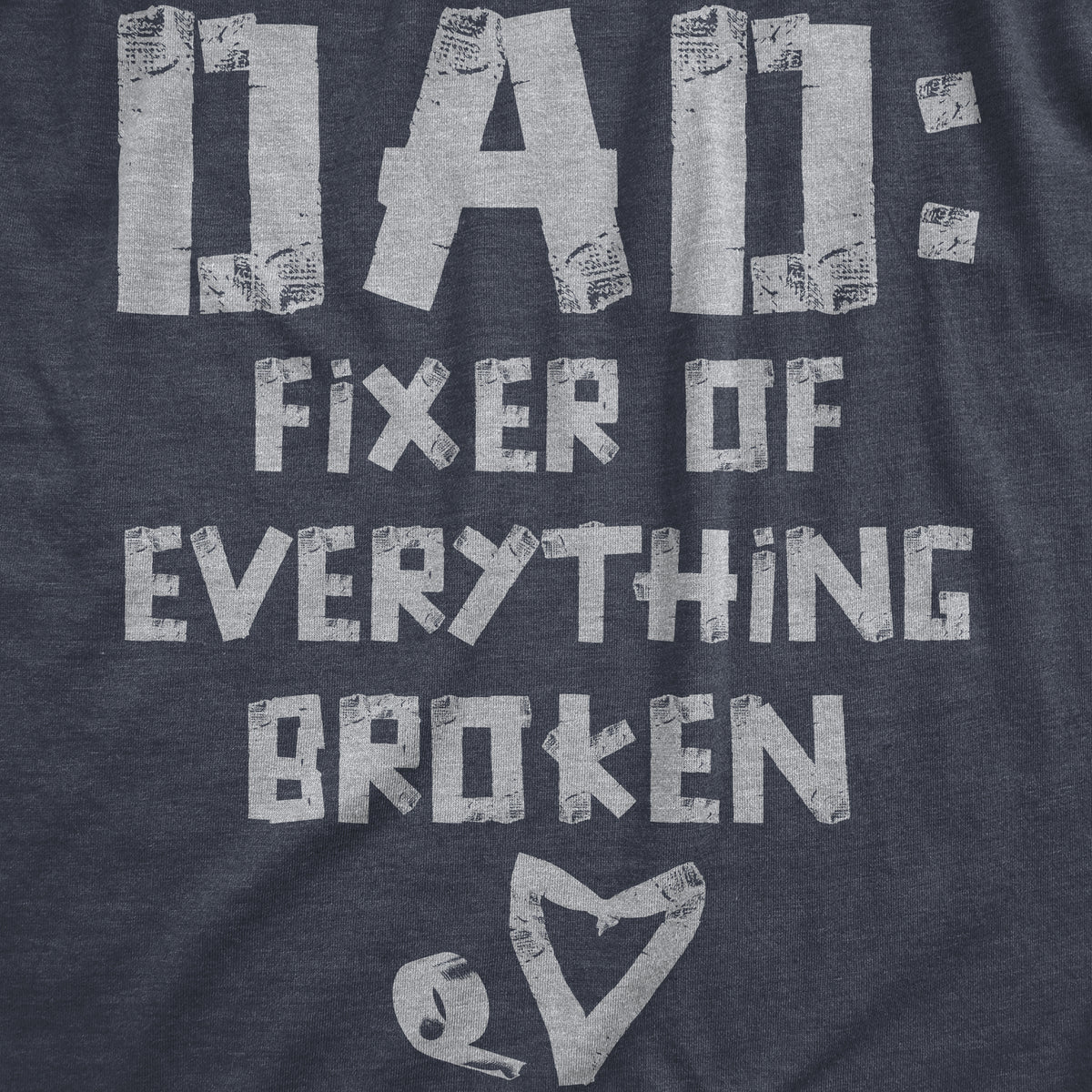 Dad Fixer Of Everything Broken Men&#39;s Tshirt