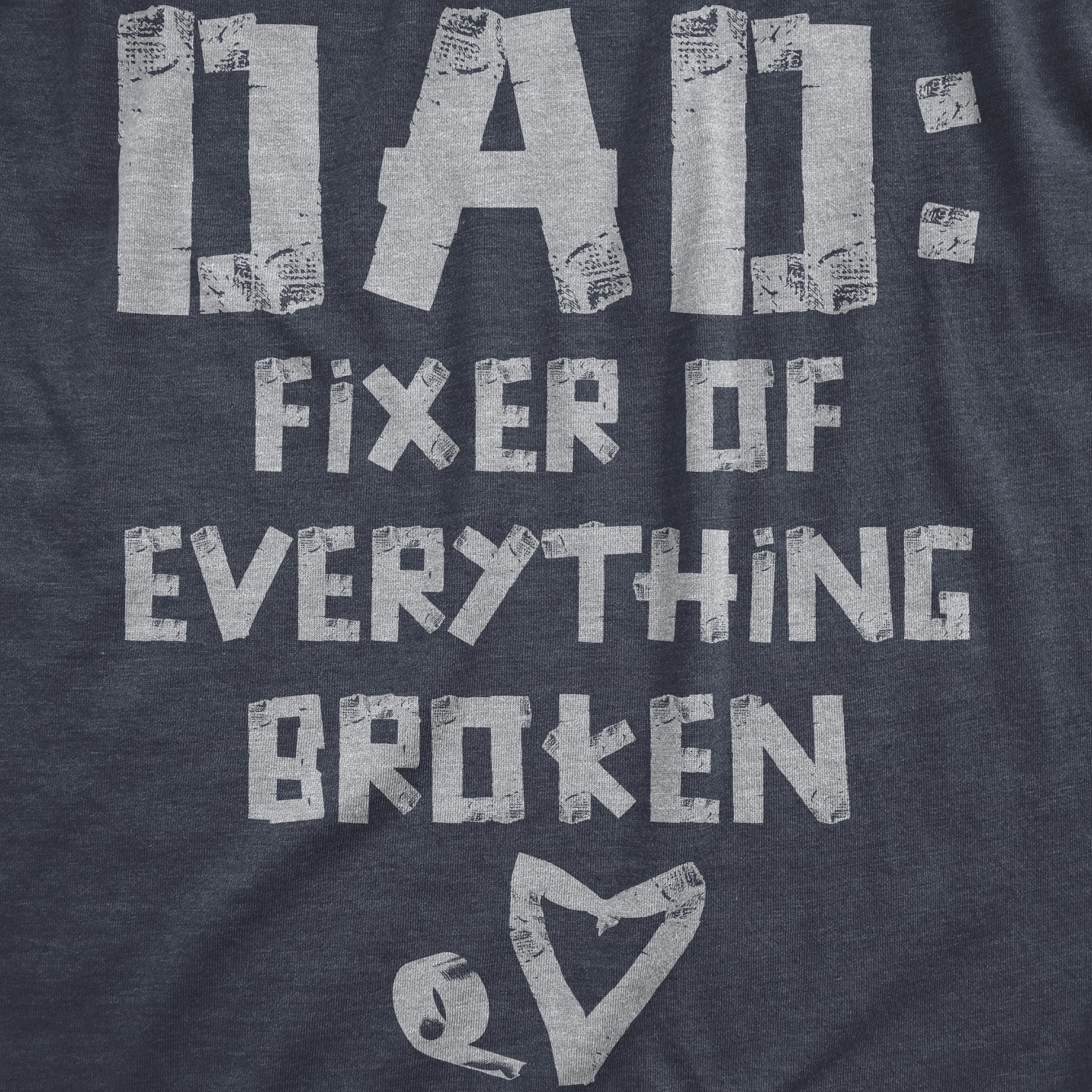 Funny Heather Navy - FIXER Dad Fixer Of Everything Broken Mens T Shirt Nerdy Father's Day Tee