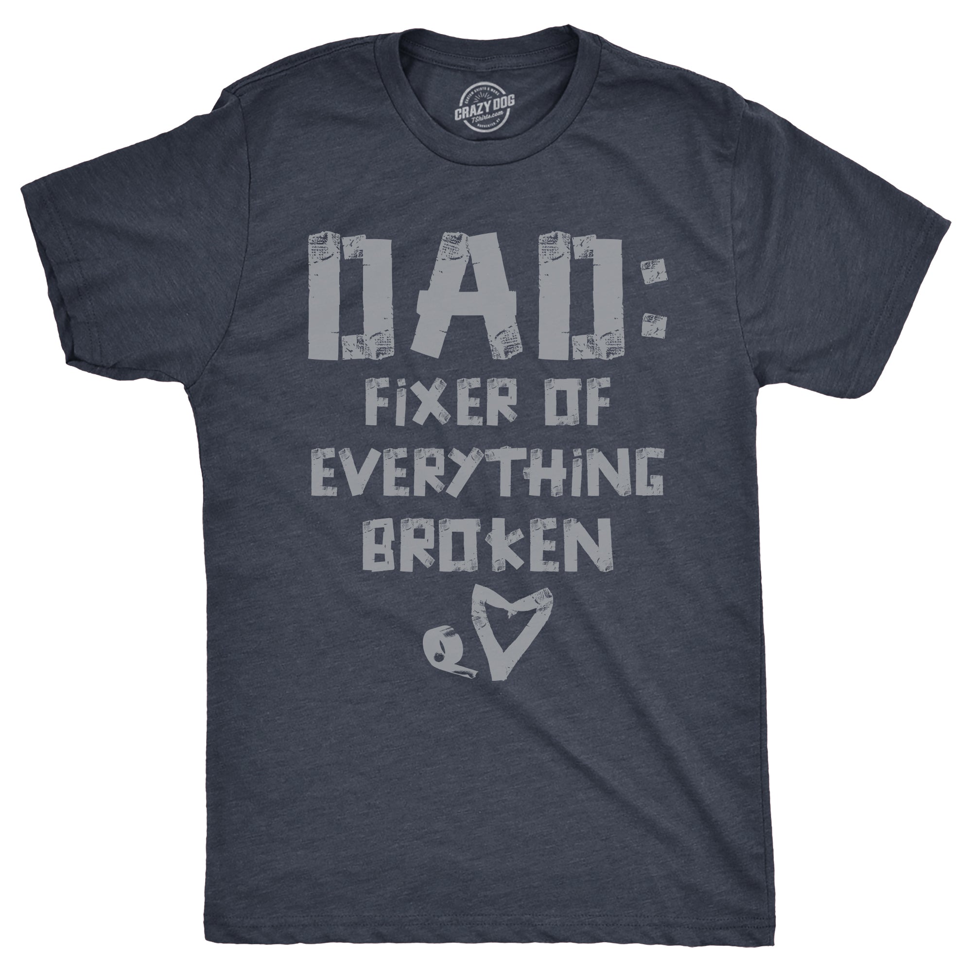 Funny Heather Navy - FIXER Dad Fixer Of Everything Broken Mens T Shirt Nerdy Father's Day Tee