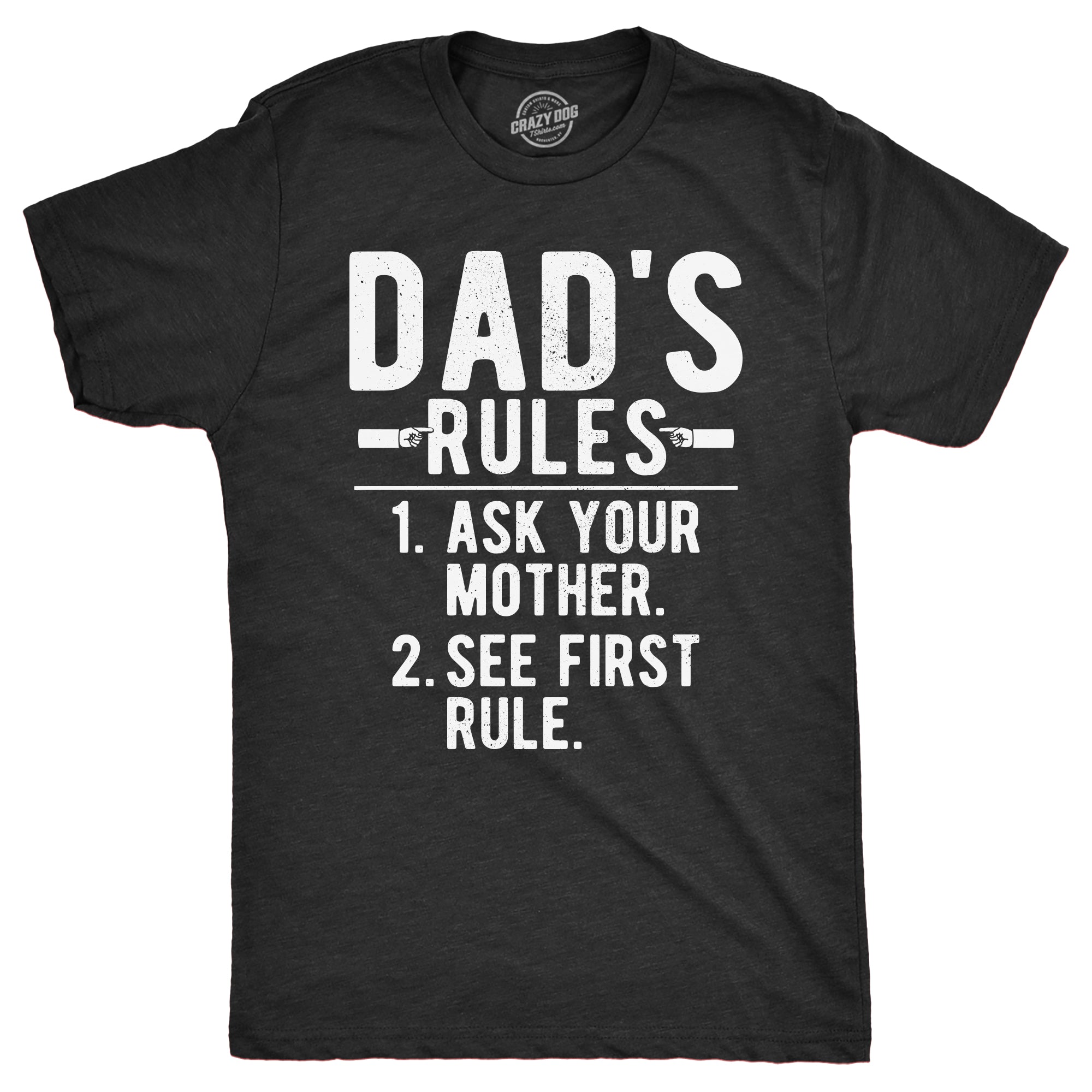 Funny Heather Black - RULES Dads Rules Mens T Shirt Nerdy Sarcastic Tee