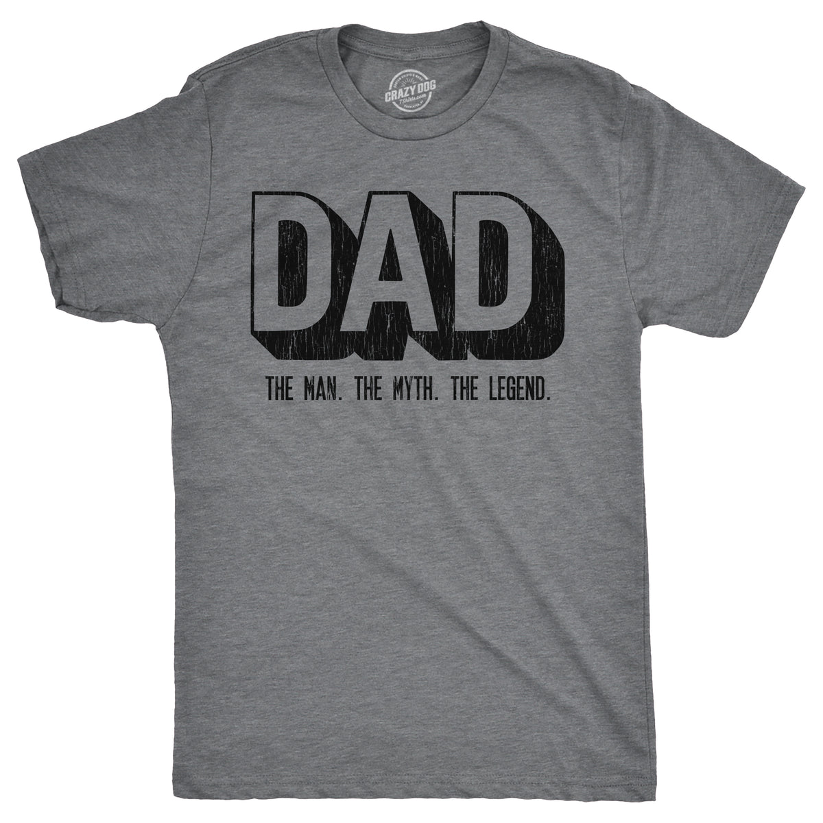 Funny Dark Heather Grey - DAD Dad The Man The Myth The Legend Mens T Shirt Nerdy Father&#39;s Day Tee