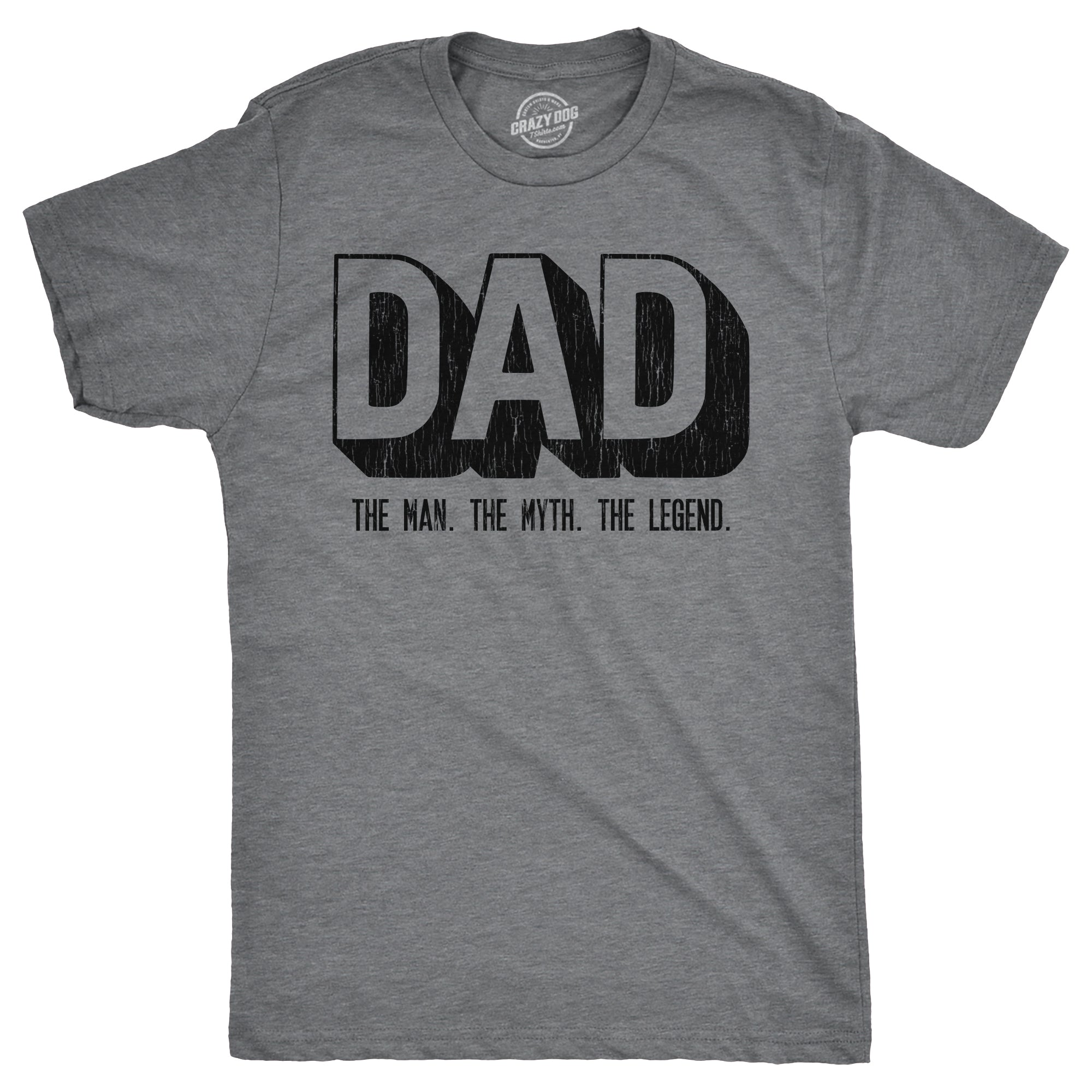 Funny Dark Heather Grey - DAD Dad The Man The Myth The Legend Mens T Shirt Nerdy Father's Day Tee