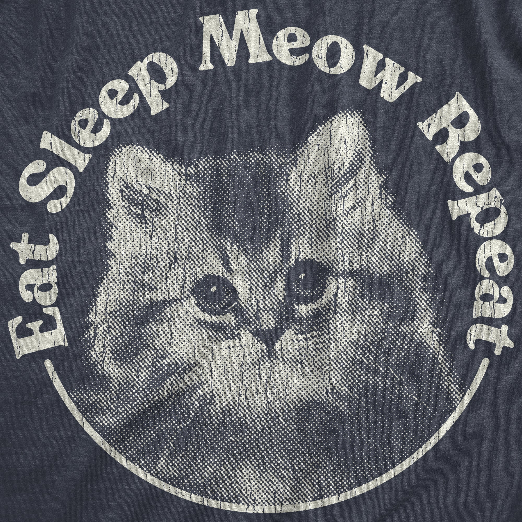 Funny Heather Navy - MEOWREPEAT Eat Sleep Meow Repeat Womens T Shirt Nerdy Cat sarcastic Tee