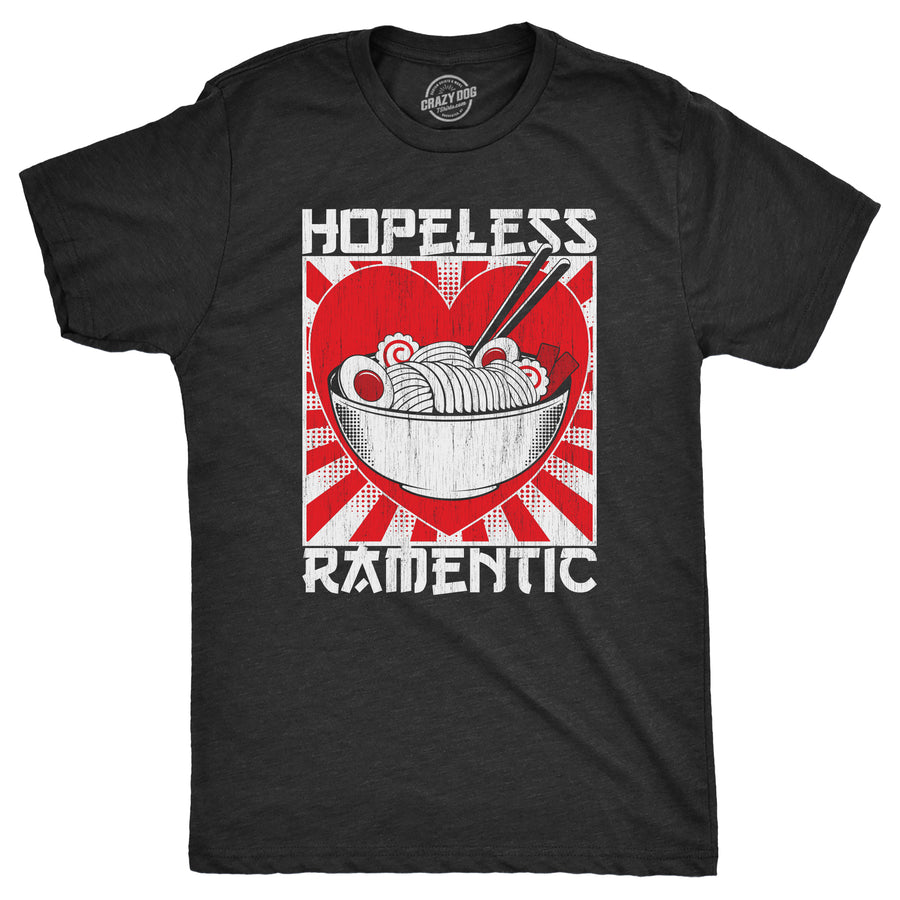 Funny Heather Black - RAMENTIC Hopeless Ramentic Mens T Shirt Nerdy Food Sarcastic Tee