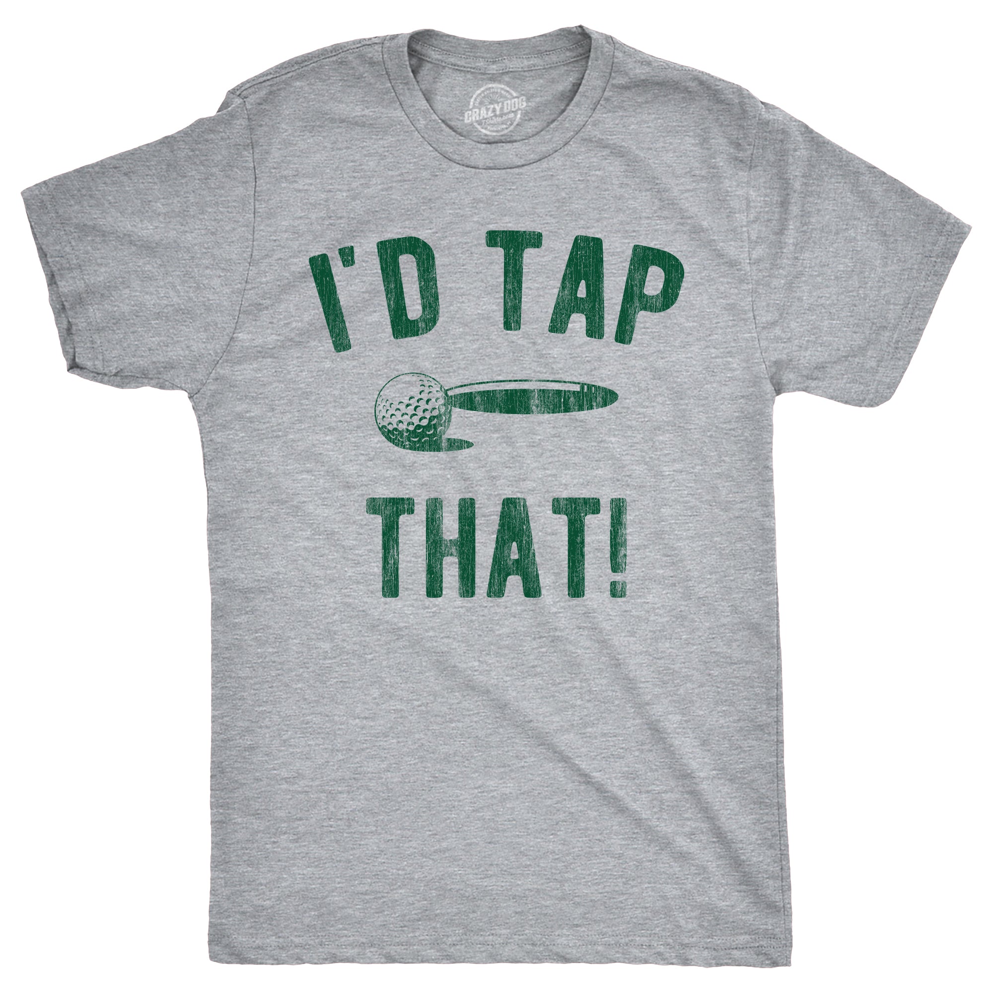 Funny Light Heather Grey - Tap That Id Tap That Mens T Shirt Nerdy Golf sarcastic Tee