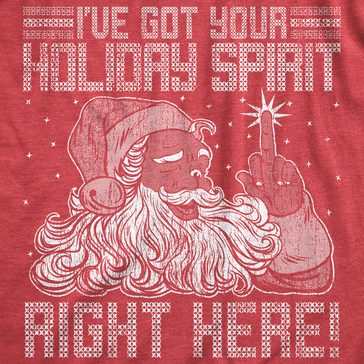 Ive Got Your Holiday Spirit Right Here Women's T Shirt