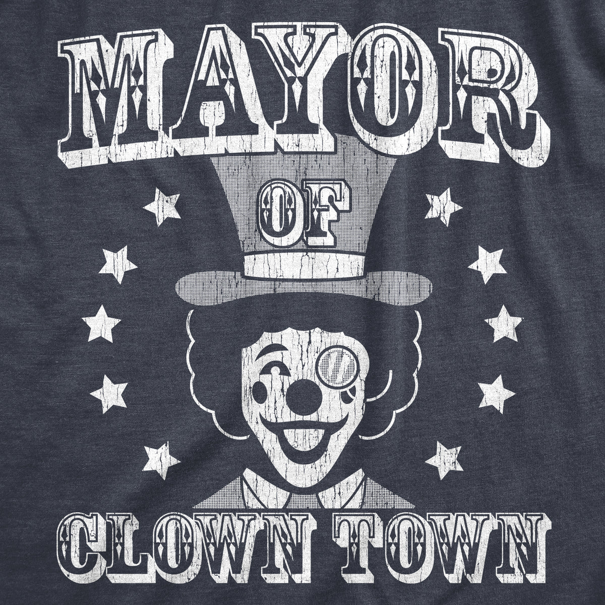 Mayor Of Clown Town Men&#39;s T Shirt
