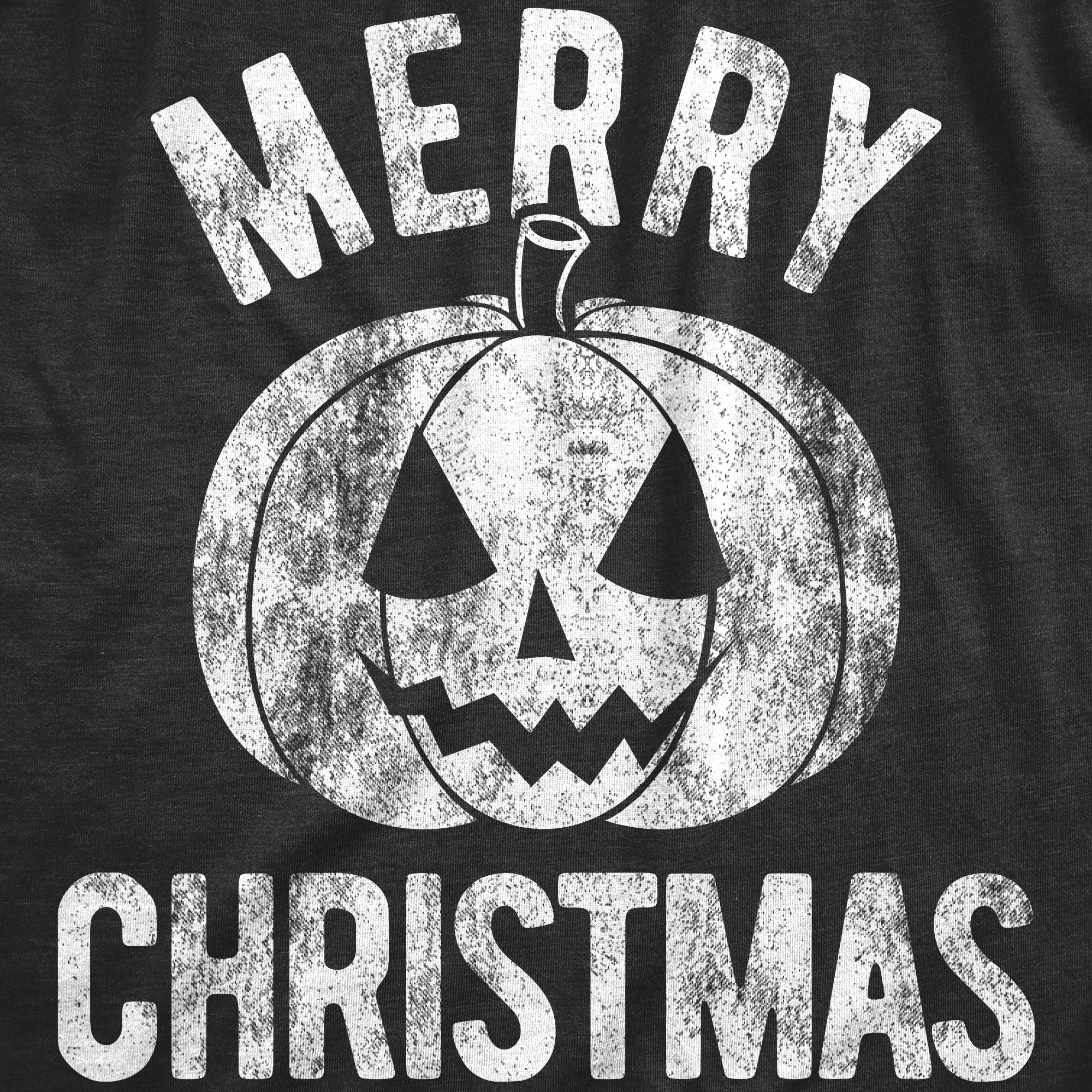 Funny Heather Black - CHRISTMAS Merry Christmas Pumpkin Womens T Shirt Nerdy halloween Sarcastic Tee