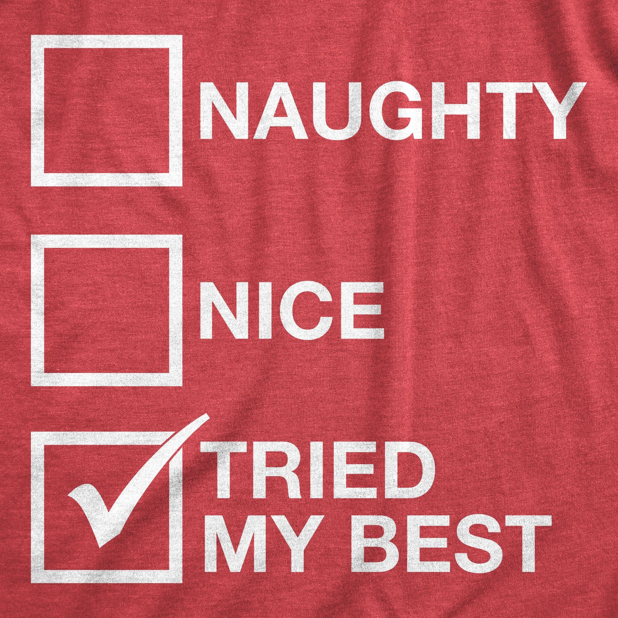 Funny Heather Red - Tried my Best Naughty List Nice List Tried My Best Womens T Shirt Nerdy Christmas Tee