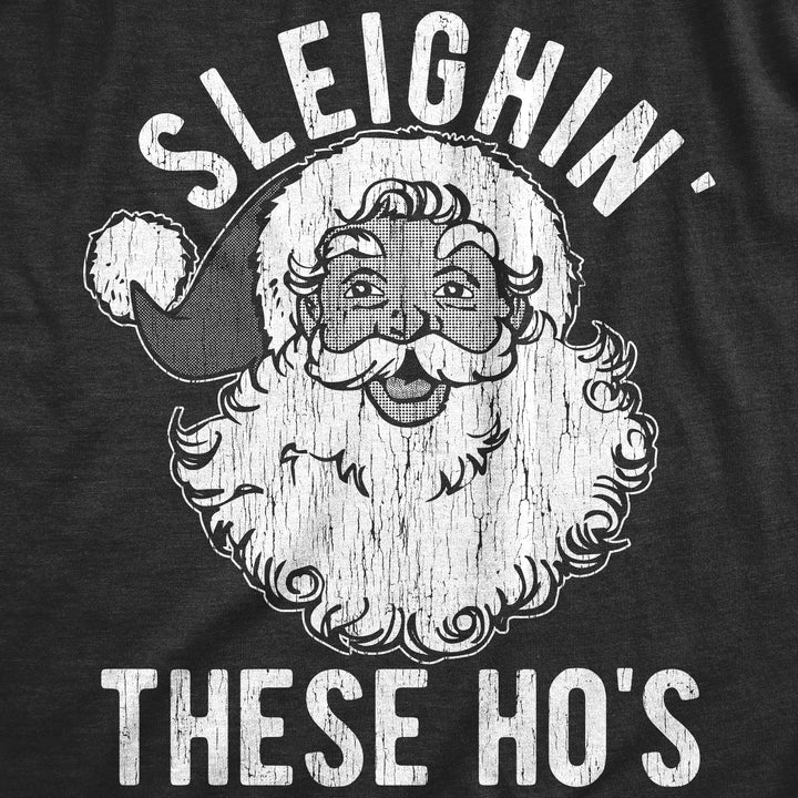 Sleighin These Hos Women's T Shirt