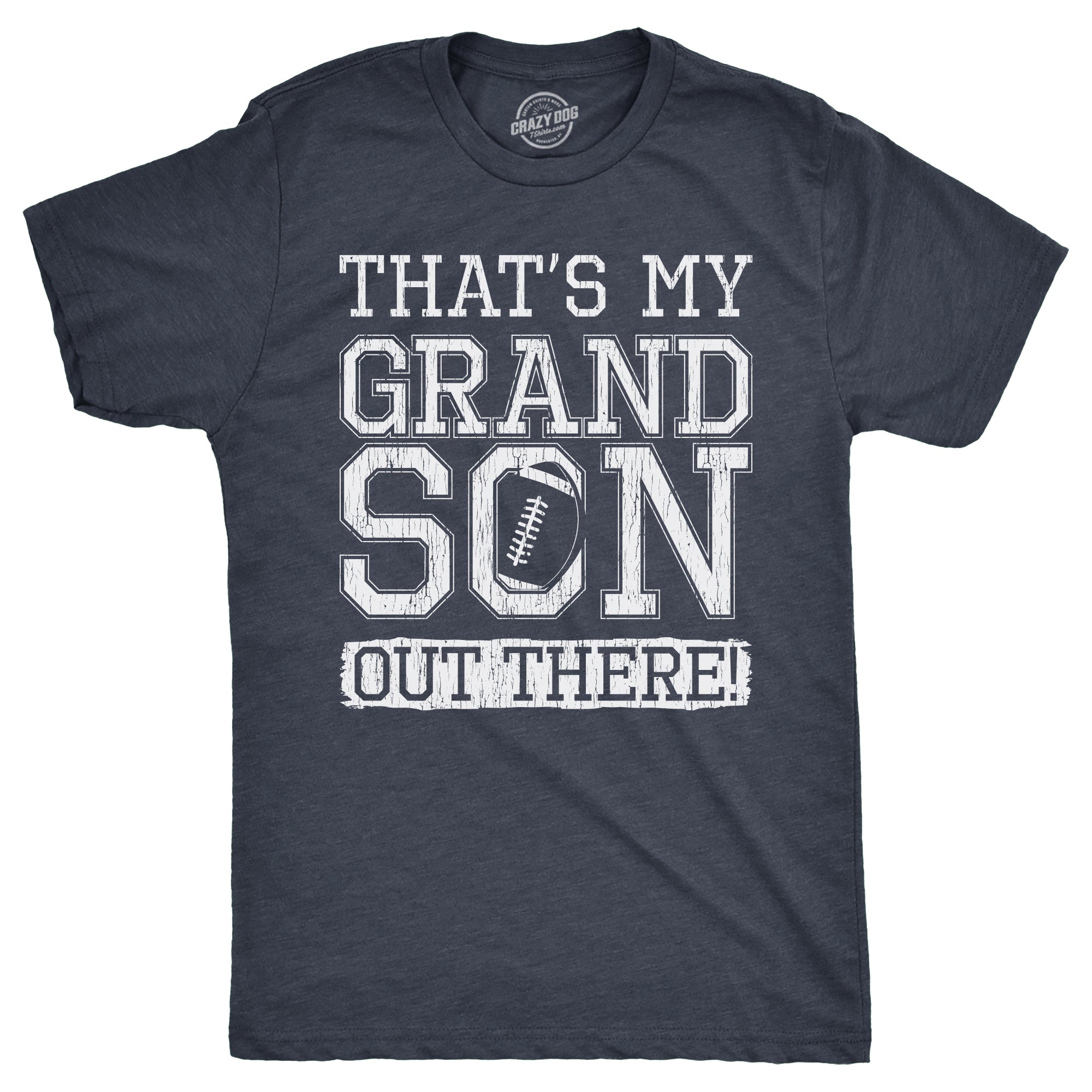 Funny Heather Navy - GRANDSON Thats My Grandson Out There Mens T Shirt Nerdy Father's Day Football Grandfather Tee