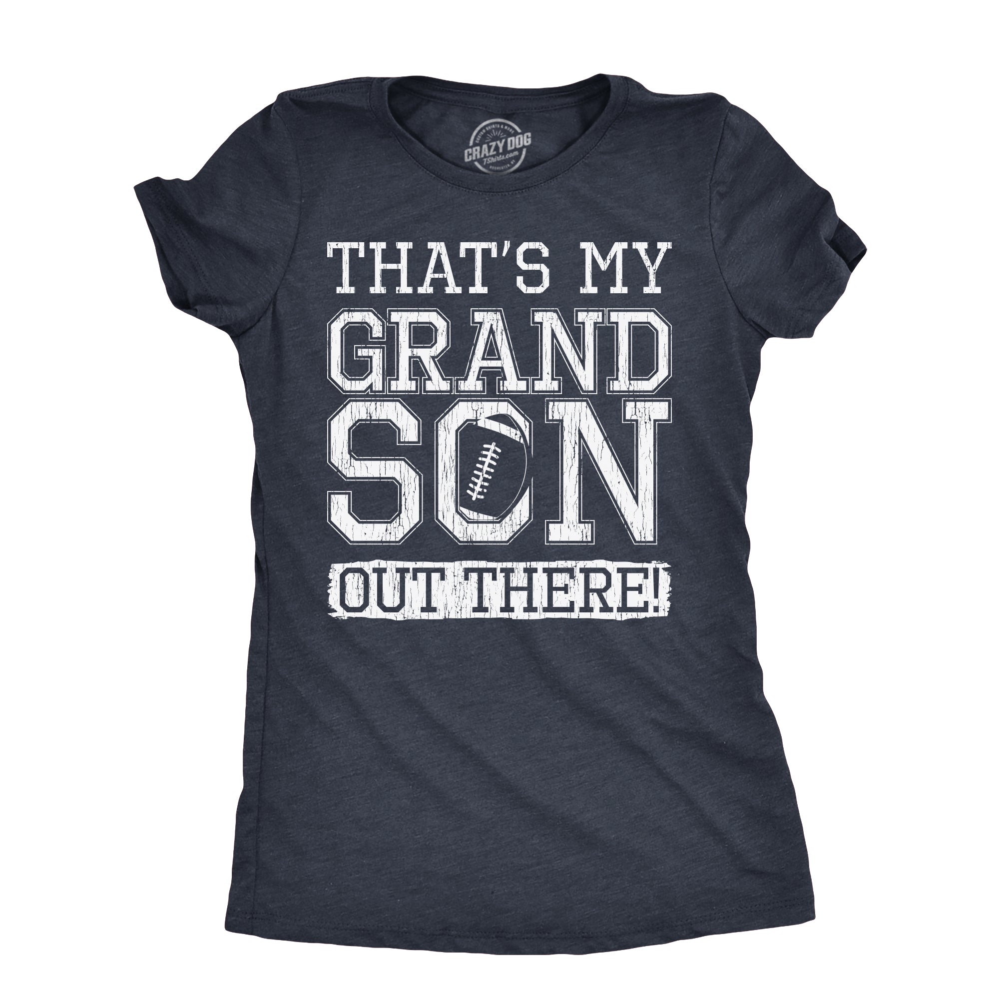 Funny Heather Navy - GRANDSON Thats My Grandson Out There Womens T Shirt Nerdy Football Grandmother Tee