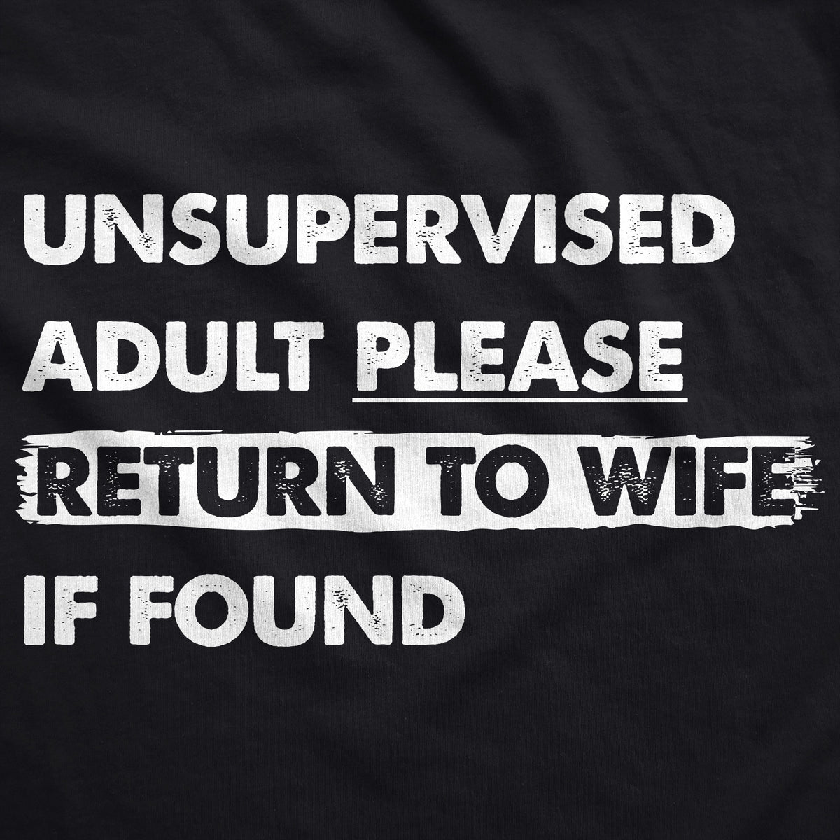 Unsupervised Adult Please Return To Wife If Found Hoodie