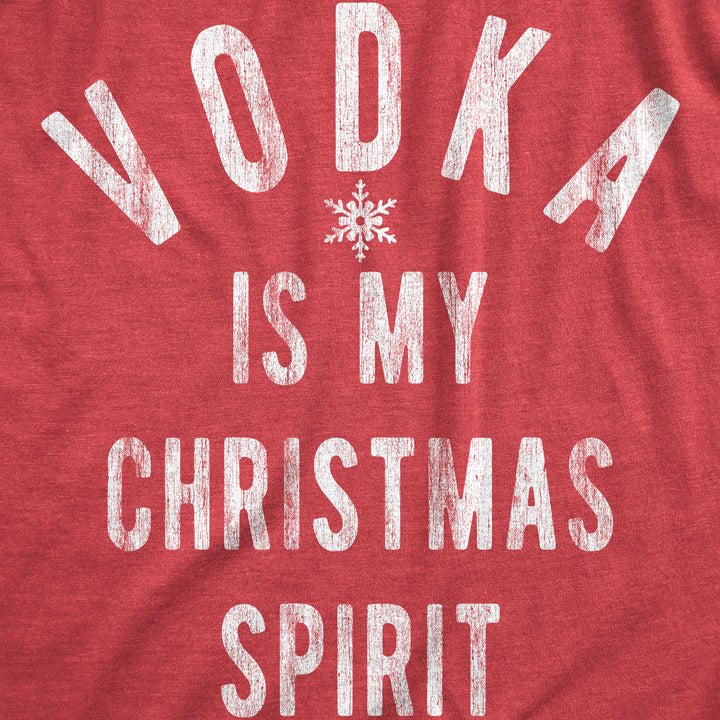 Vodka Is My Christmas Spirit Women's T Shirt