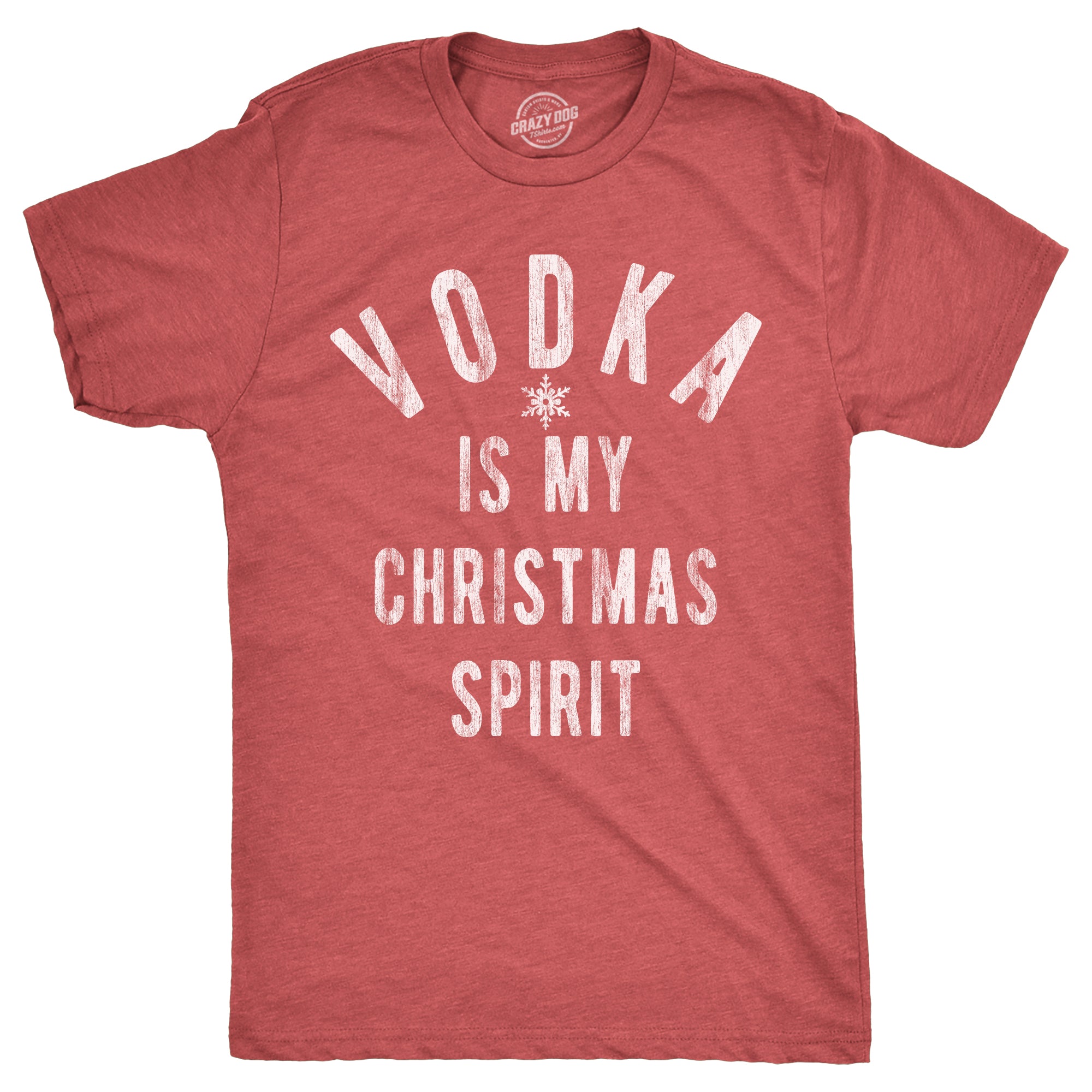 Funny Heather Red - VODKA Vodka Is My Christmas Spirit Mens T Shirt Nerdy Christmas Liquor Drinking Tee