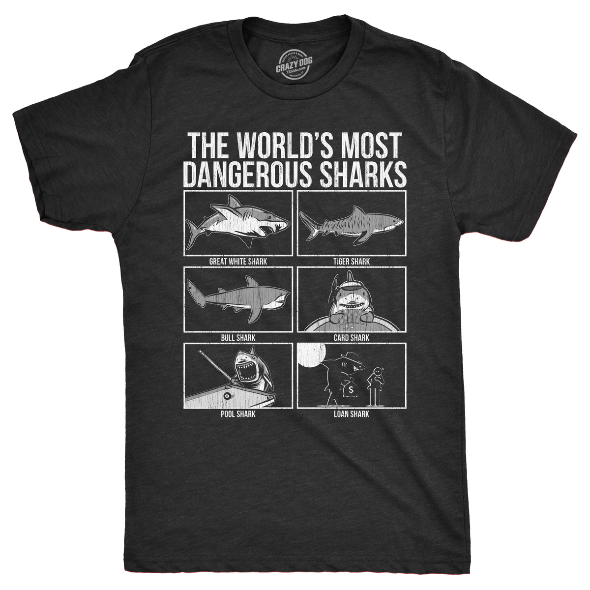 Funny Heather Black - SHARKS The Worlds Most Dangerous Sharks Mens T Shirt Nerdy Animal sarcastic Tee