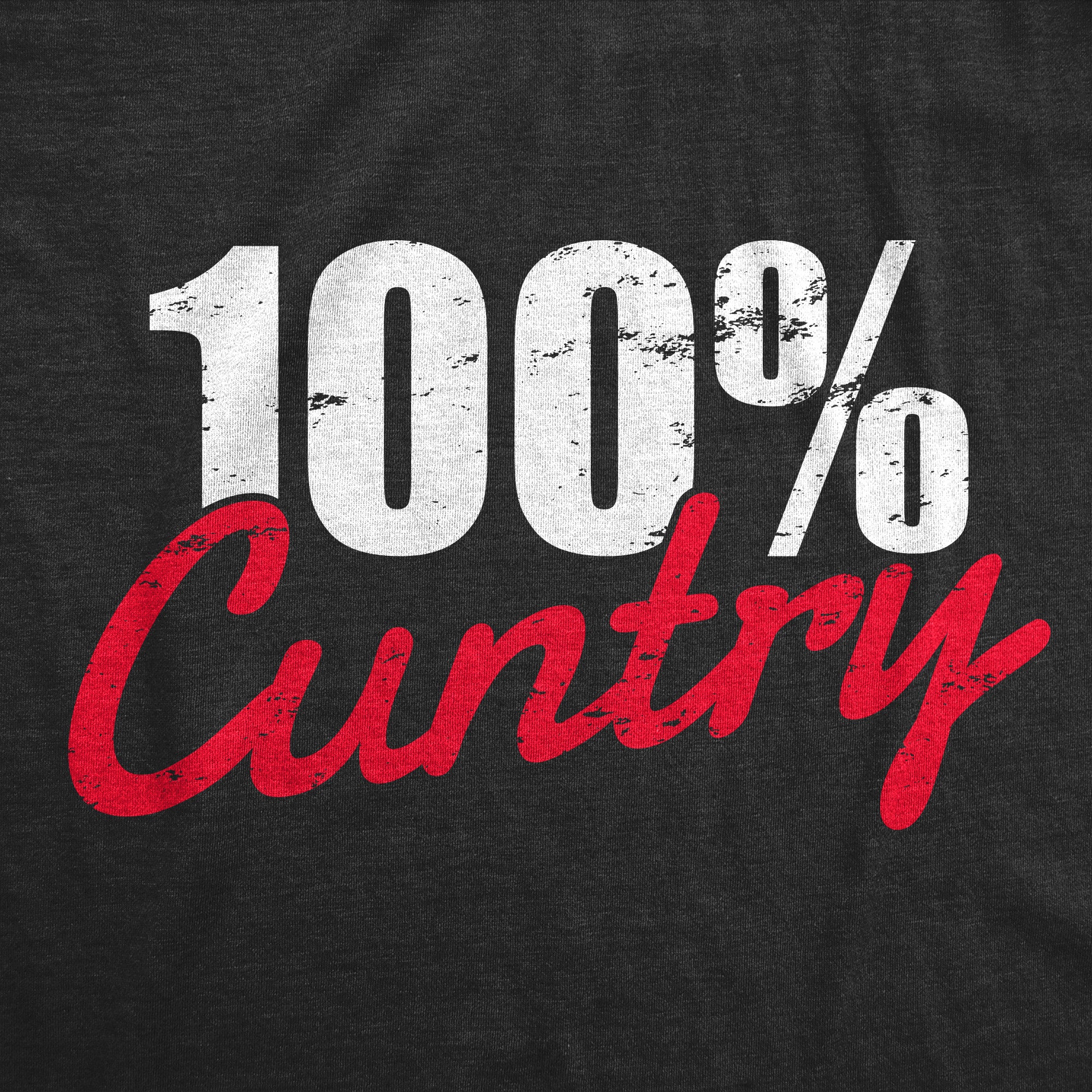 Funny Heather Black - CUNTRY 100 Percent Cuntry Womens T Shirt Nerdy Sarcastic Tee