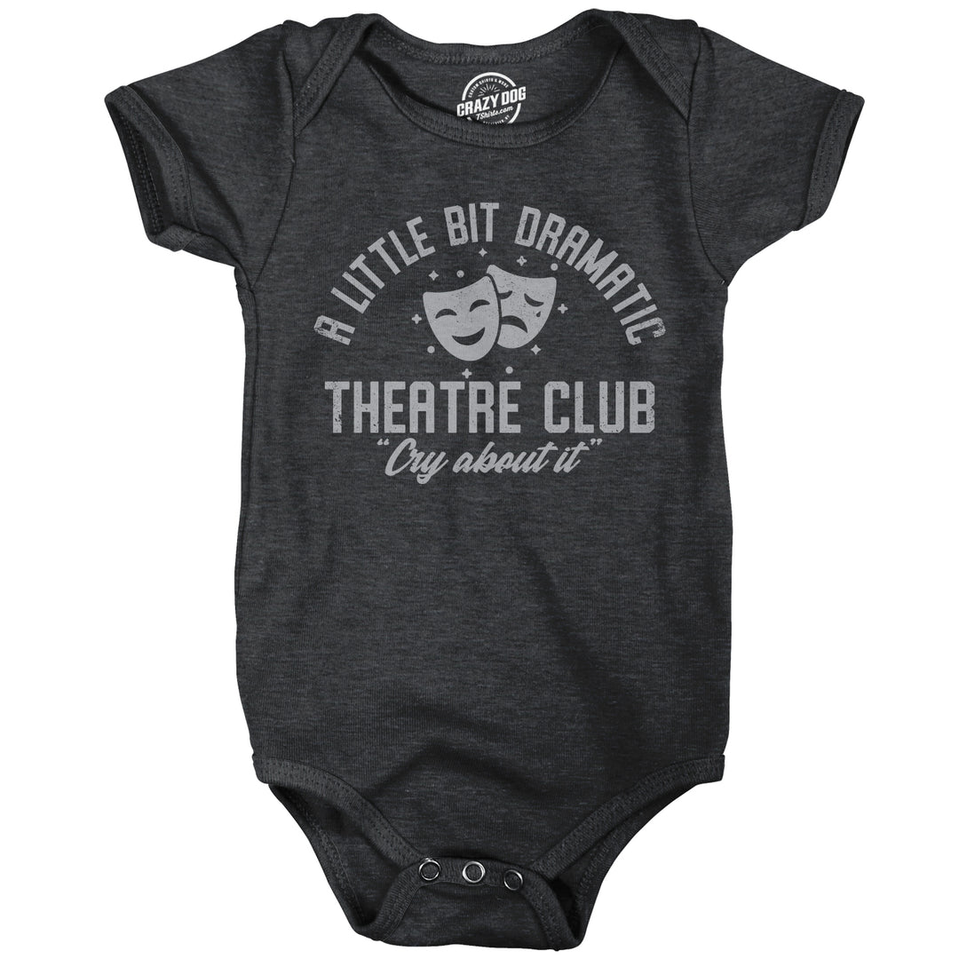 Funny Heather Black - DRAMATIC A Little Bit Dramatic Theatre Club Onesie Nerdy Sarcastic Tee
