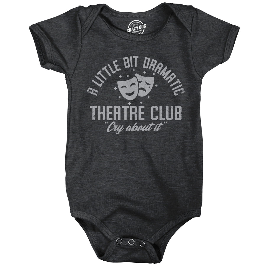 Funny Heather Black - DRAMATIC A Little Bit Dramatic Theatre Club Onesie Nerdy Sarcastic Tee
