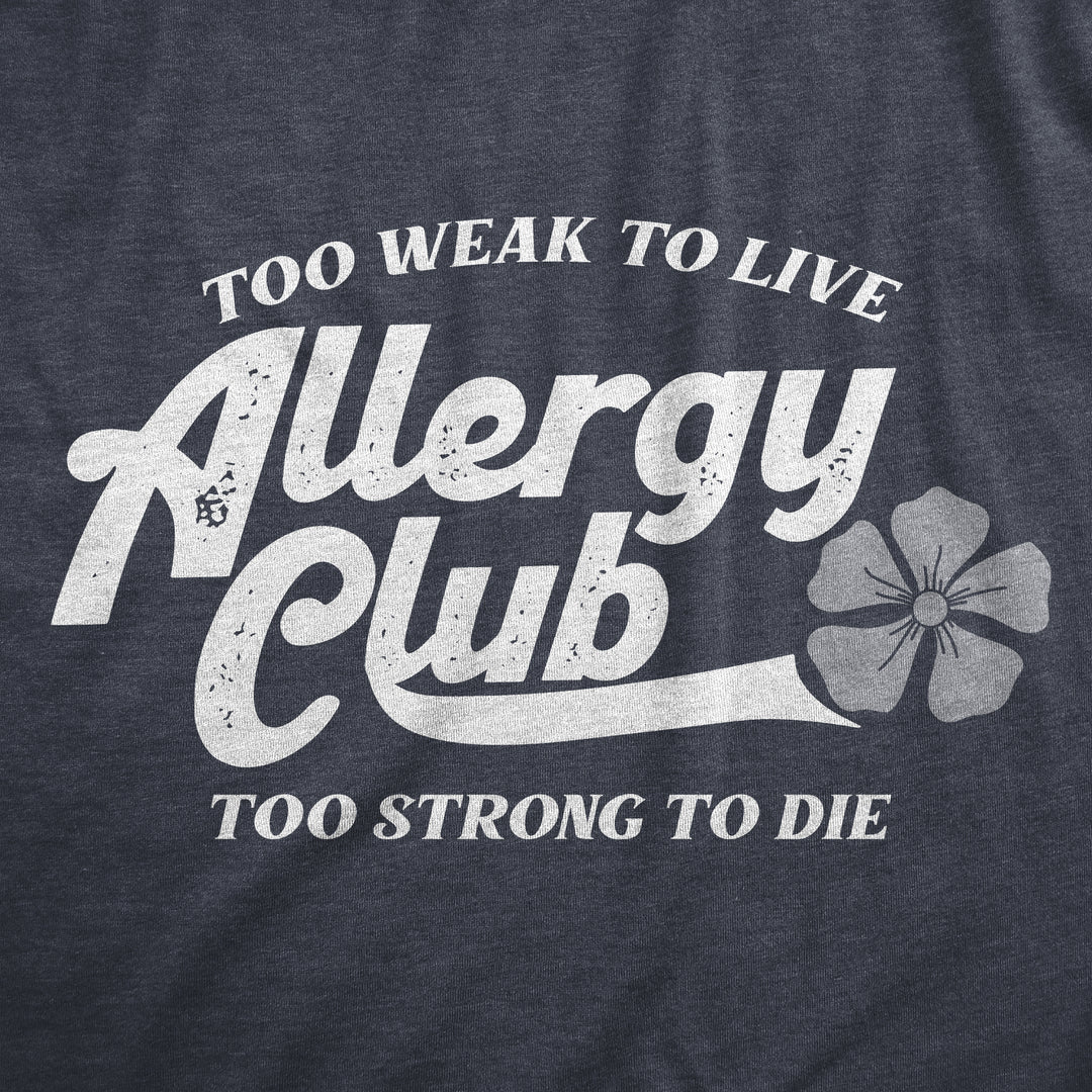 Allergy Club Men's T Shirt