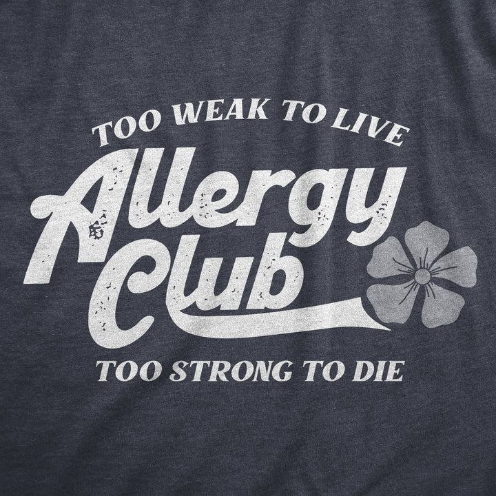 Allergy Club Men's T Shirt